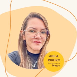 Adila Ribeiro — Embaixadora Magra