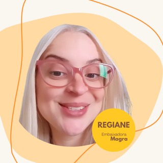 Regiane — Embaixadora Magra